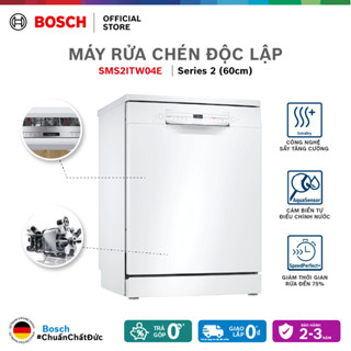  Máy Rửa Chén Độc Lập 12 bộ Bosch SMS2ITW04E-Series 2  60cm - Hàng chính hãng 