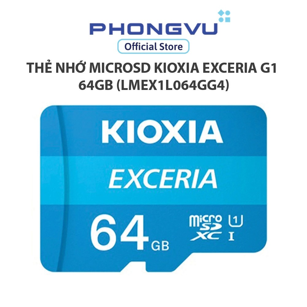 Thẻ nhớ MicroSD Kioxia Exceria G1 64GB (LMEX1L064GG4)- Bảo hành 60 tháng