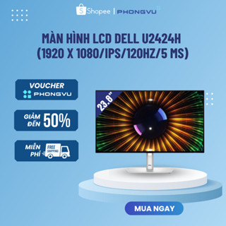 Màn hình Dell UltraSharp U2424H Đồ Họa (Full HD/IPS/120Hz/5 ms) - Chính hãng bảo hành 36 tháng