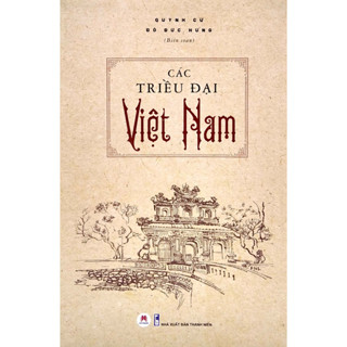 Sách - Các Triều Đại Việt Nam [Sale T11]