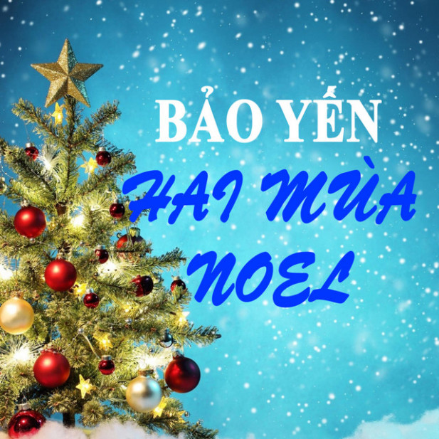 Đĩa CD 2348.Bao Yen - Hai Mua Noel chất lượng cao
