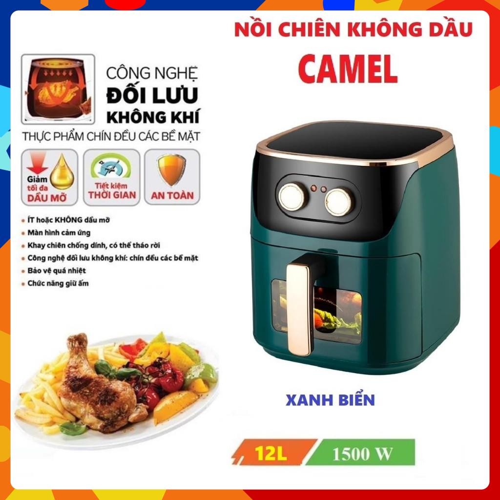 Nồi Chiên Không Dầu CAMEL Bảo Hành 12 Tháng , Nồi Chiên Camel 10L ,12L,13L , 15L Chuẩn Cao Cấp Công 
