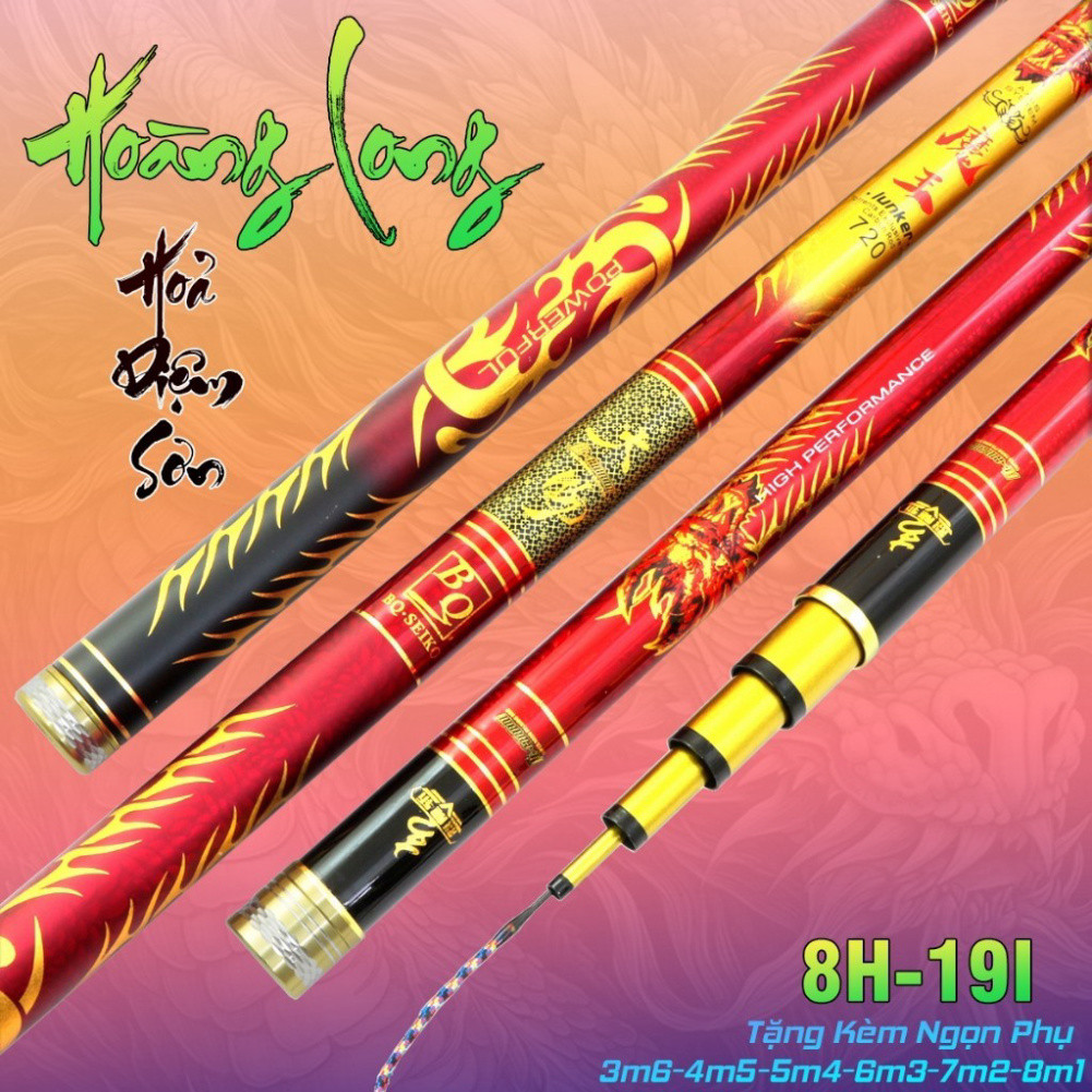 Cần Câu Tay Hoàng Long - Hoả Diệm Sơn 8H - 19I Đủ size 3m6 - 8m1 gạhnnzzcjj