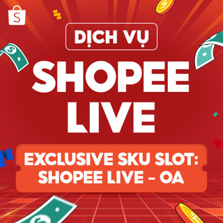Gói 02.25 - Dịch Vụ - Shopee Live - Exclusive (vnshopeelive)