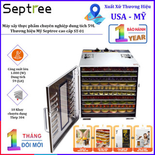 [CHÍNH HÃNG] Máy sấy thực phẩm chuyên nghiệp dung tích lớn 59 lít, 10 khay. Thương hiệu Mỹ Septree cao cấp ST-01
