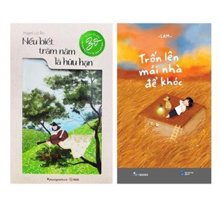 Sách Combo 2Q: Nếu Biết Trăm Năm Là Hữu Hạn (Bản Kỷ Niệm) + Trốn Lên Mái Nhà Để Khóc [Siêu Sale 11/11]