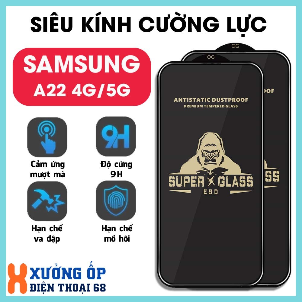 Kính cường lực Samsung A22 4G / A22 5G trong suốt hạn chế bám mồ hôi