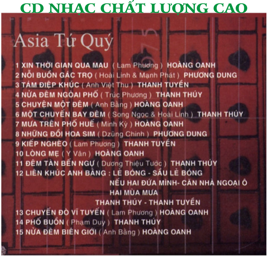 ĐĨA CD 107. Asia Tứ Quý ( Hoàng Oanh , Phương Dung, Thanh Tuyền ,Thanh Thúy) cdnhacsaigon