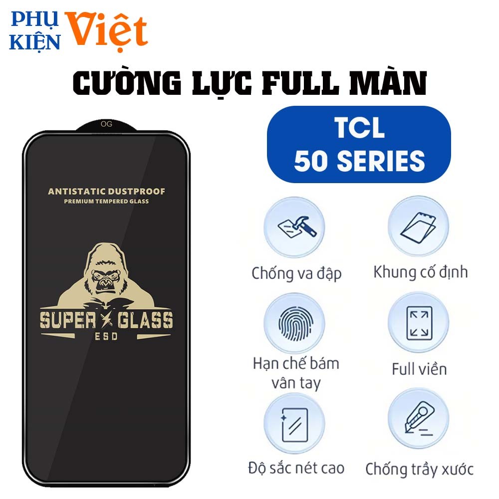 Kính cường lực TCL 50  / 50 LE / 50 SE / 50 XE / 50 XL tràn viền bảo vệ mặt trước toàn