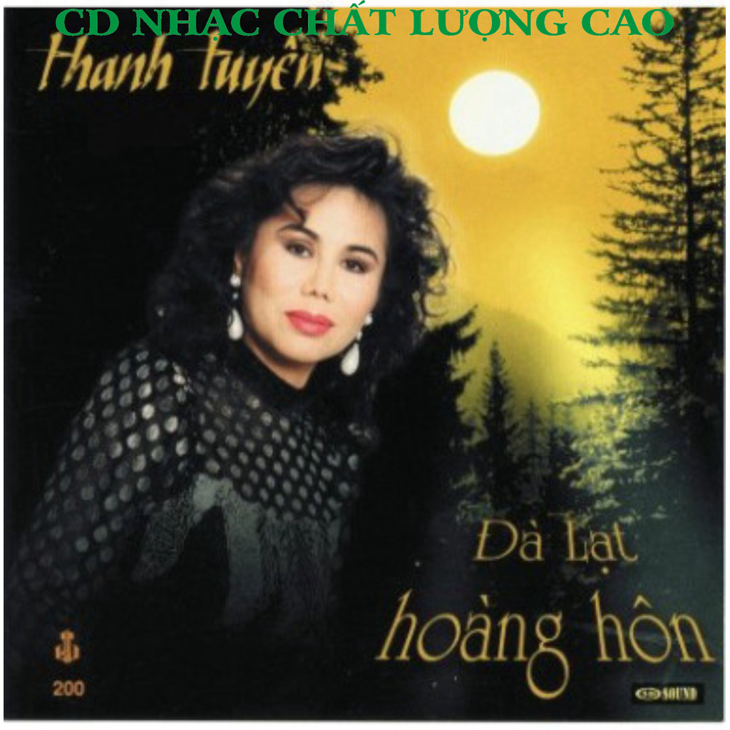 ĐĨA CD 573 -LANG VAN CD - 200 DA LAT HOANG HON (THANH TUYEN) chất lượng cao cdnhacsaigon