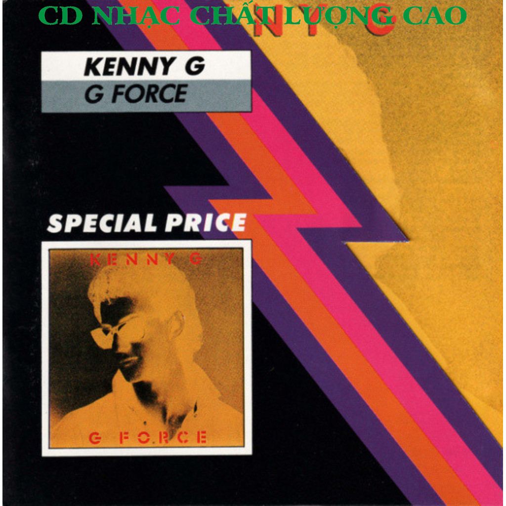 Đĩa CD 2371. Kenny G - G Force (Expanded) chất lượng cao cdnhacsaigon