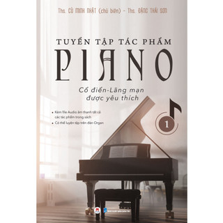 sách - Tuyển Tập Tác Phẩm Piano Cổ Điển-Lãng Mạn Được Yêu Thích - Tập 1 (Tái Bản 2023) - SHH