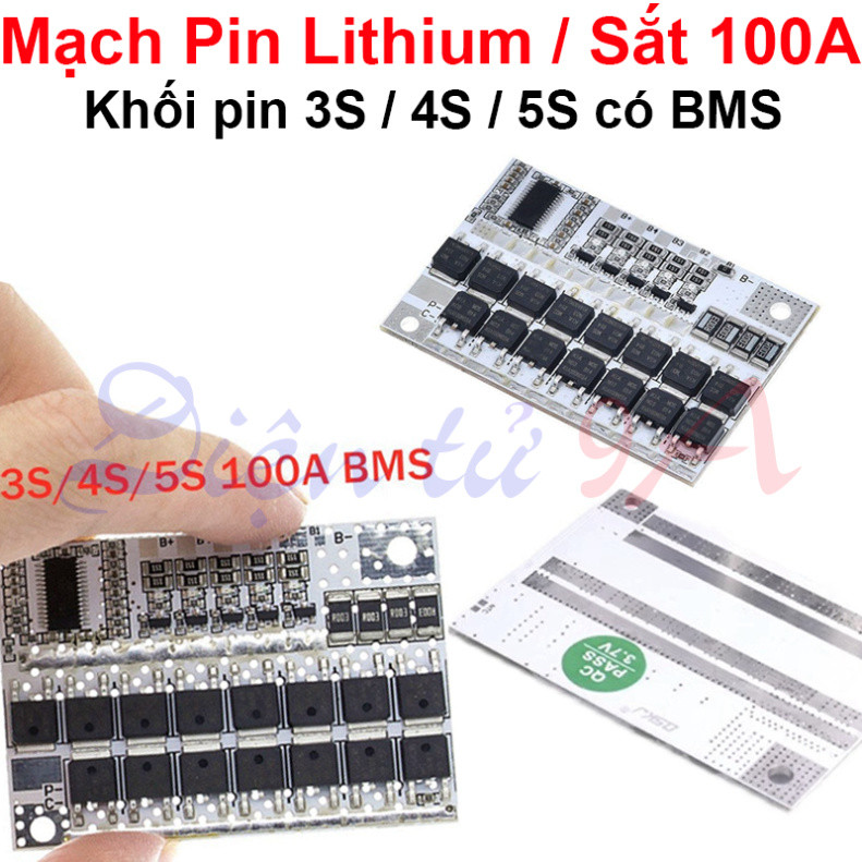 Mạch BMS 3S 4S 5S 100A cho pin lithium và LifePo4 công suất lớn