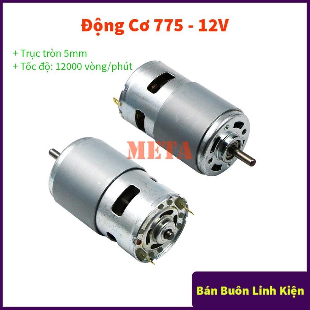 Động cơ 775, động cơ motor 775 12V, Động cơ DC RS775 trục tròn 5mm hàng Zin tốc độ quay 12000 vòng/p