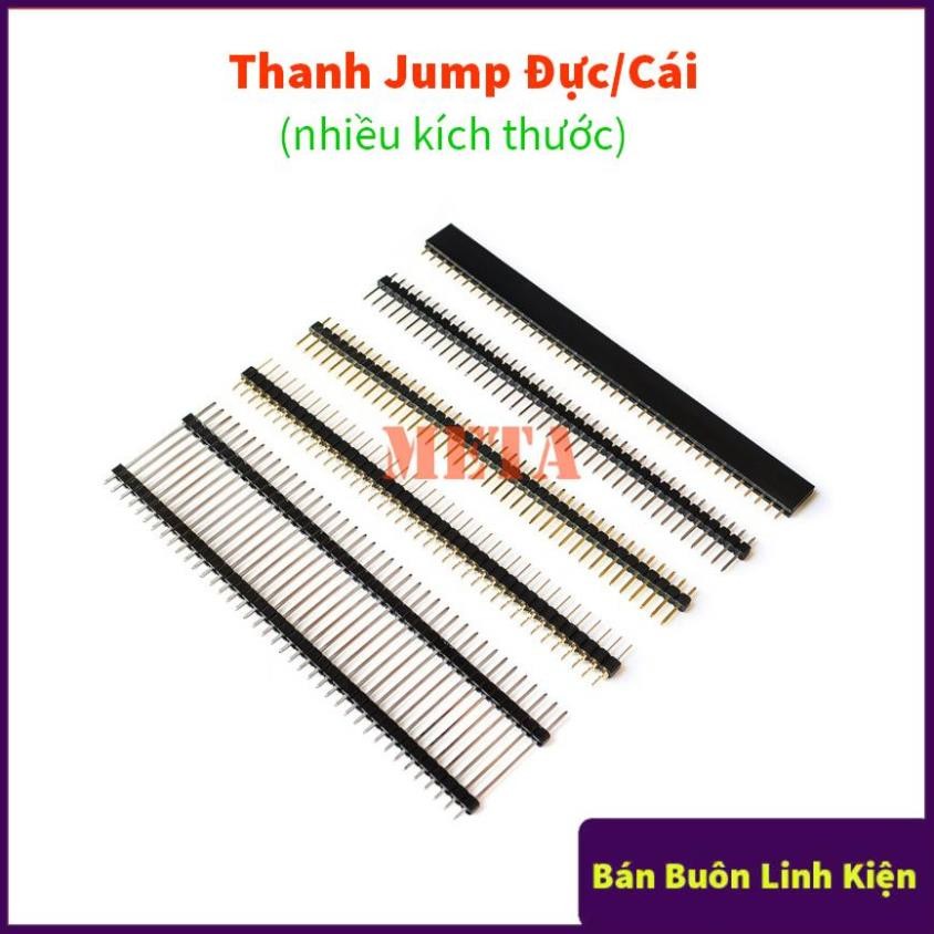 Thanh Jump Đực/Cái 1*40P 2.54mm - Jump Đực Đơn Thẳng, Jump Cái, Jump Cái Led Lỗ Tròn, Jump Đực Đơn 2