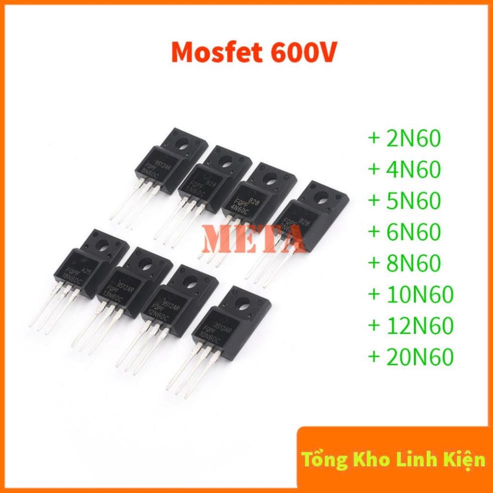 Mosfet 2N60 4N60 5N60 6N60 8N60 10N60 12N60 20N60 600V lưng nhựa chất lượng tốt