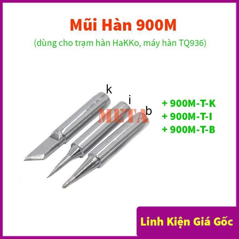 Mũi Hàn 900M Dùng Cho Dòng Trạm Hàn HaKKo, TQ936 936, 936A, 937 - Mũi Loại Xịn