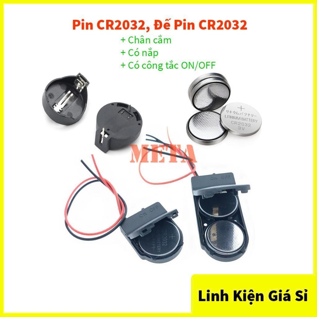 Pin CR2032, Đế Pin CR2032 chân cắm, Hộp Đế Pin CR2032 có nắp và công tắc ON/OFF - đế 1 pin 2032, đế 