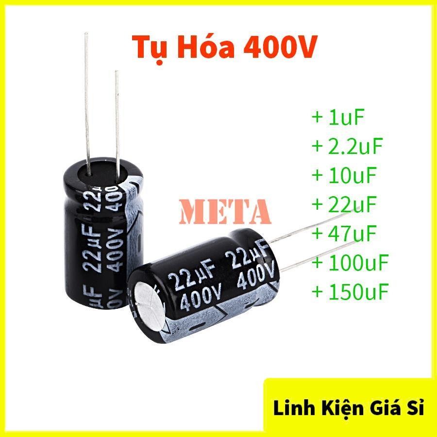 Tụ hóa 400V, tụ hóa phân cực 400V nhiều giá trị