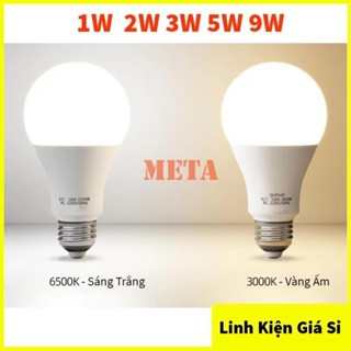  Bóng đèn Led Bulb TRÒN 1W 3W 5W 7W 9W Sáng Trắng Vàng Ấm chống nước tiết kiệm điện đui vặn E27  không có hộp  