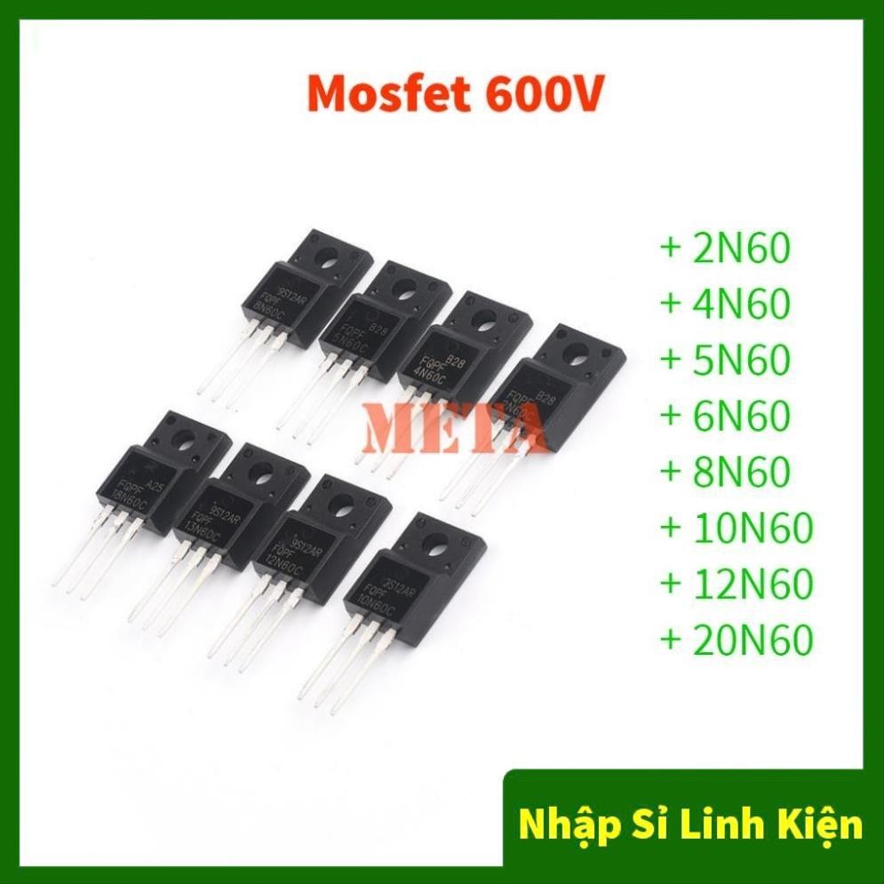 Mosfet 2N60 4N60 5N60 6N60 8N60 10N60 12N60 20N60 600V lưng nhựa chất lượng tốt