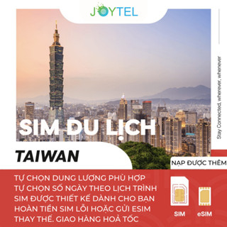 [MUA TỪ 2 GIẢM 10%] Sim du lịch Đài Loan tốc độ cao dùng mạng Joytel thiết kế theo hành trình du lịch của bạn