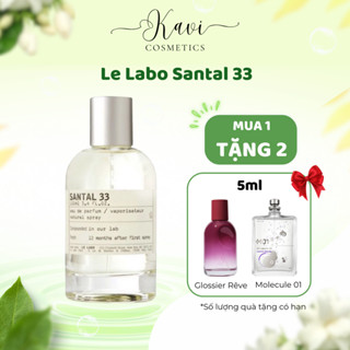 Nước hoa chiết 10ml Unisex Le Labo Santal 33 độc đáo, lôi cuốn, đầy nghệ thuật - kavi cosmetics