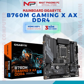 Mainboard Gigabyte B760M Gaming X AX DDR4 (Intel B760/LGA1700/M-ATX/4 khe RAM DDR4/128GB) - Hàng Chính Hãng