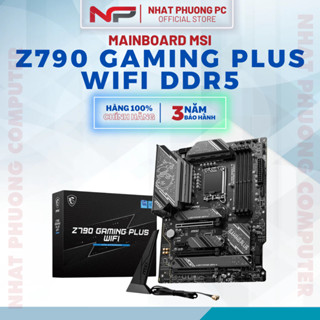 Bo mạch chủ mainboard MSI Z790 GAMING PLUS WIFI DDR5 hàng chính hãng bảo hành 36th