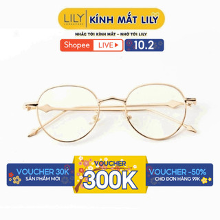 Kính cận nam nữ Lily Eyewear chất liệu kim loại cứng cáp thanh mảnh nhẹ mũi mắt tròn giả cận thời trang 7584