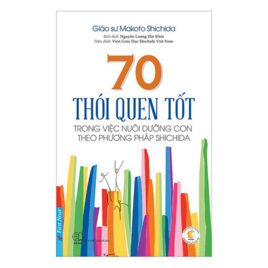 Sách - 70 Thói Quen Tốt Trong Việc Dưỡng Con Theo PP Shichida First News - SFN