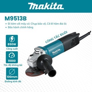 Máy Mài Góc Makita M9513B - Công Suất 850W-100MM - Hàng Chính Hãng