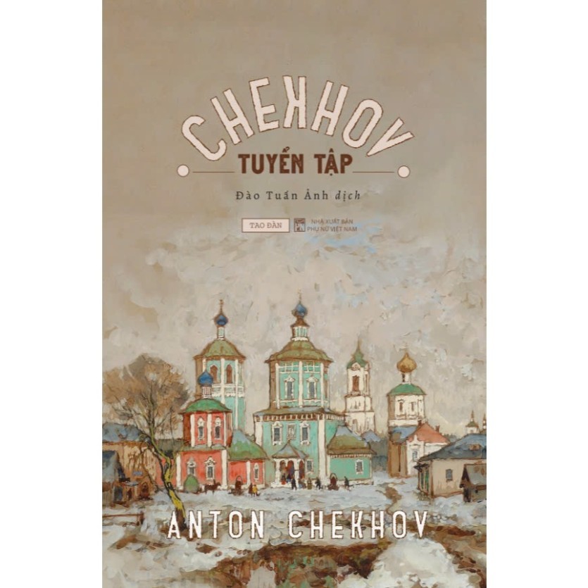 Sách - Tuyển tập Chekhov - Anton Chekhov - Tao Đàn