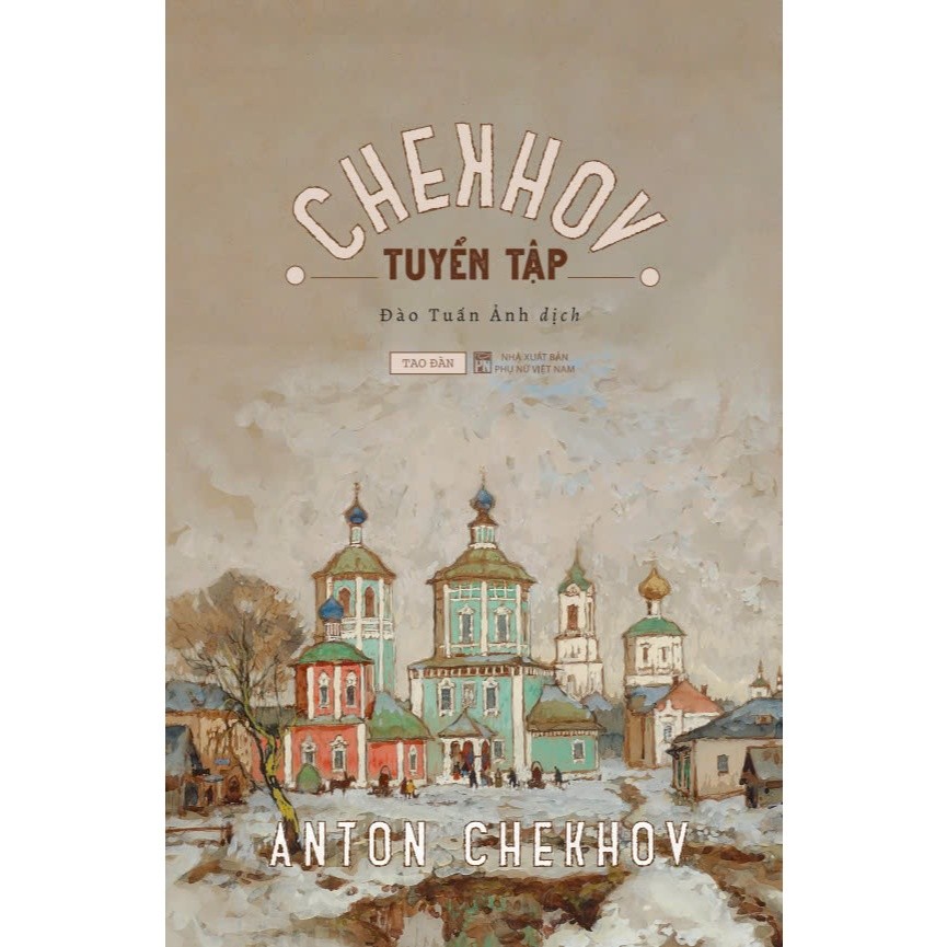 Sách - Tuyển tập Chekhov - Anton Chekhov - Tao Đàn