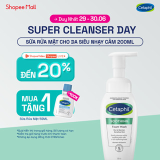 Sữa rửa mặt dạng bọt siêu mềm mịn giúp làm dịu tức thì & cấp ẩm tối ưu cho da nhạy cảm CETAPHIL SOOTHING FOAM WASH 200ML