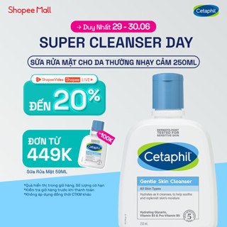 Sữa rửa mặt dịu lành cho da nhạy cảm CETAPHIL GENTLE SKIN CLEANSER 250ML
