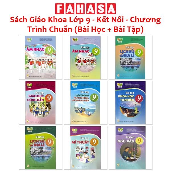 Sách Giáo Khoa Lớp 9 - Kết Nối - Chương Trình Chuẩn (Bài Học + Bài Tập)