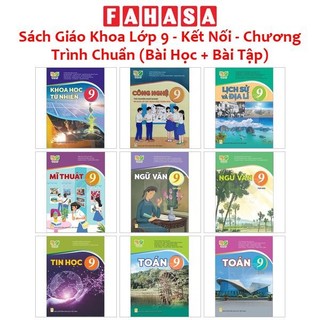 Sách Giáo Khoa Lớp 9 - Kết Nối - Chương Trình Chuẩn (Bài Học + Bài Tập)