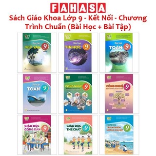 Sách Giáo Khoa Lớp 9 - Kết Nối - Chương Trình Chuẩn (Bài Học + Bài Tập)