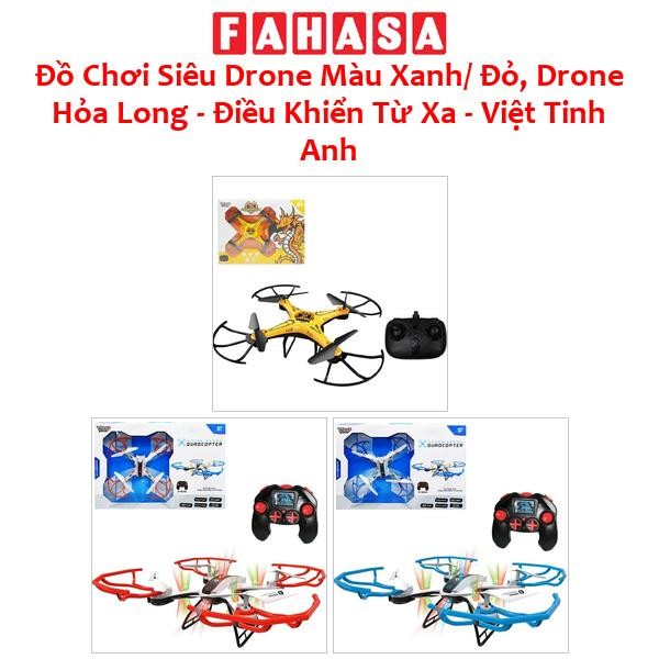 Đồ Chơi Siêu Drone Màu Xanh/ Đỏ, Drone Hỏa Long - Điều Khiển Từ Xa - Việt Tinh Anh