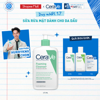 Sữa rửa mặt giúp làm sạch sâu dành cho da dầu Cerave Foam Cleanse 473ML