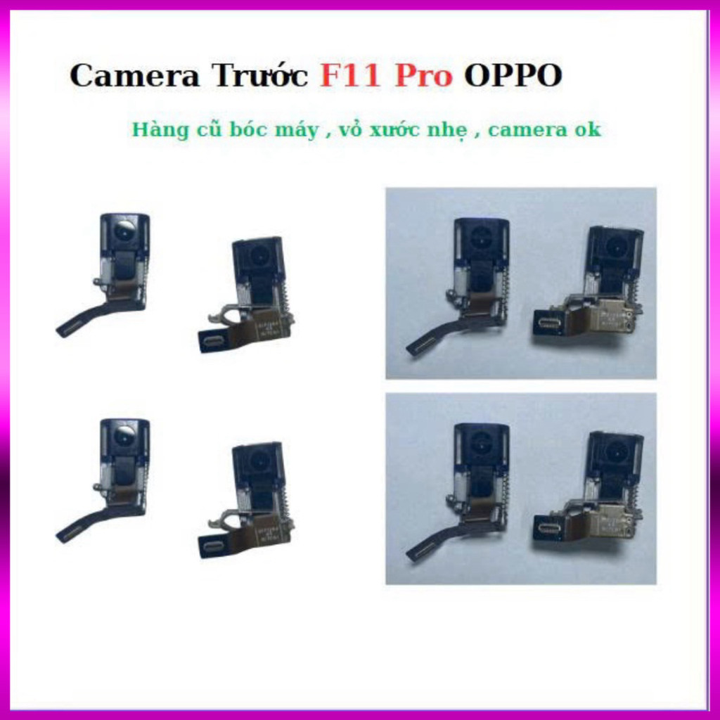 Camera trước oppo F11 Pro , hàng cũ bóc máy,vỏ cam xước phẩy ,NTTQ288