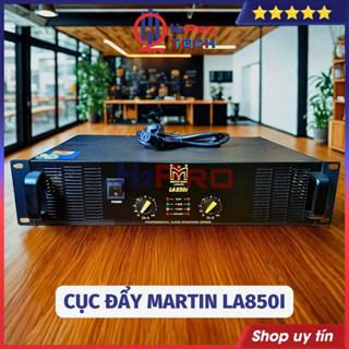 Cục Đẩy 2 Kênh Công Suất Lớn Martin La850I Hàng Bãi 2X850W, 8 Tụ - 16 Sò Lớn, Nguồn Xuyến - H2Pro