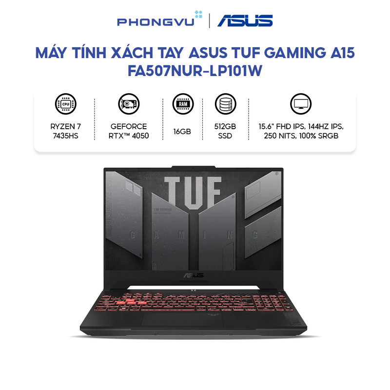 Laptop ASUS TUF Gaming A15 FA507NUR-LP101W (Ryzen 7 7435HS/RAM 16GB/GeForce RTX 4050/512GB SSD/ Wind