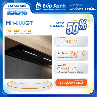 Máy Hút Mùi Âm tủ Malloca MH 600GT - 850 m3/h - Ngang 60cm