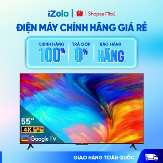  55P638 - Google Tivi TCL AI 4K 55 inch 55P638 - Hàng chính hãng 