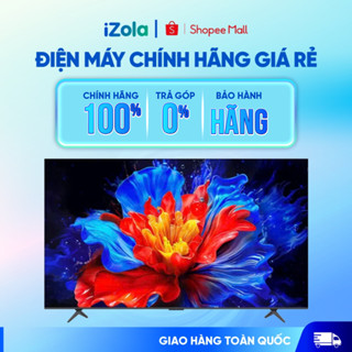 65P8K - Google Tivi TCL QLED 4K 65 Inch 65P8K - Hàng chính hãng