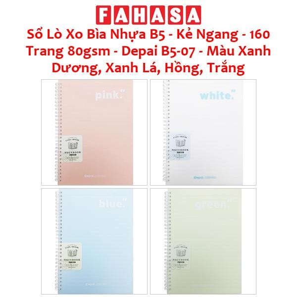 Sổ Lò Xo Bìa Nhựa B5 - Kẻ Ngang - 160 Trang 80gsm - Depai B5-07 - Màu Xanh Dương, Xanh Lá, Hồng, Trắ