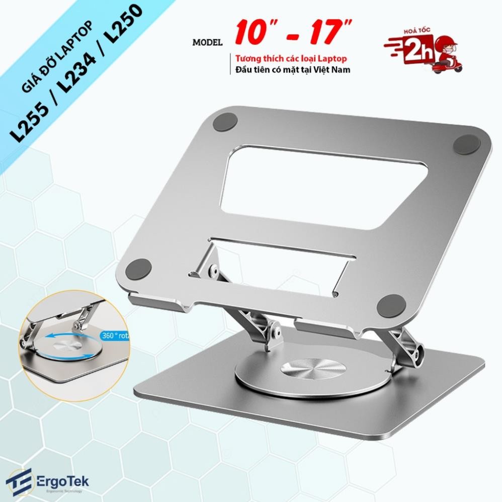 Giá đỡ Laptop Đế Xoay 360 độ ErgoTek L255 / L250 / EA-234 – Kể Để Laptop Stand – Macbo.ok Ip.ad ….Hợ