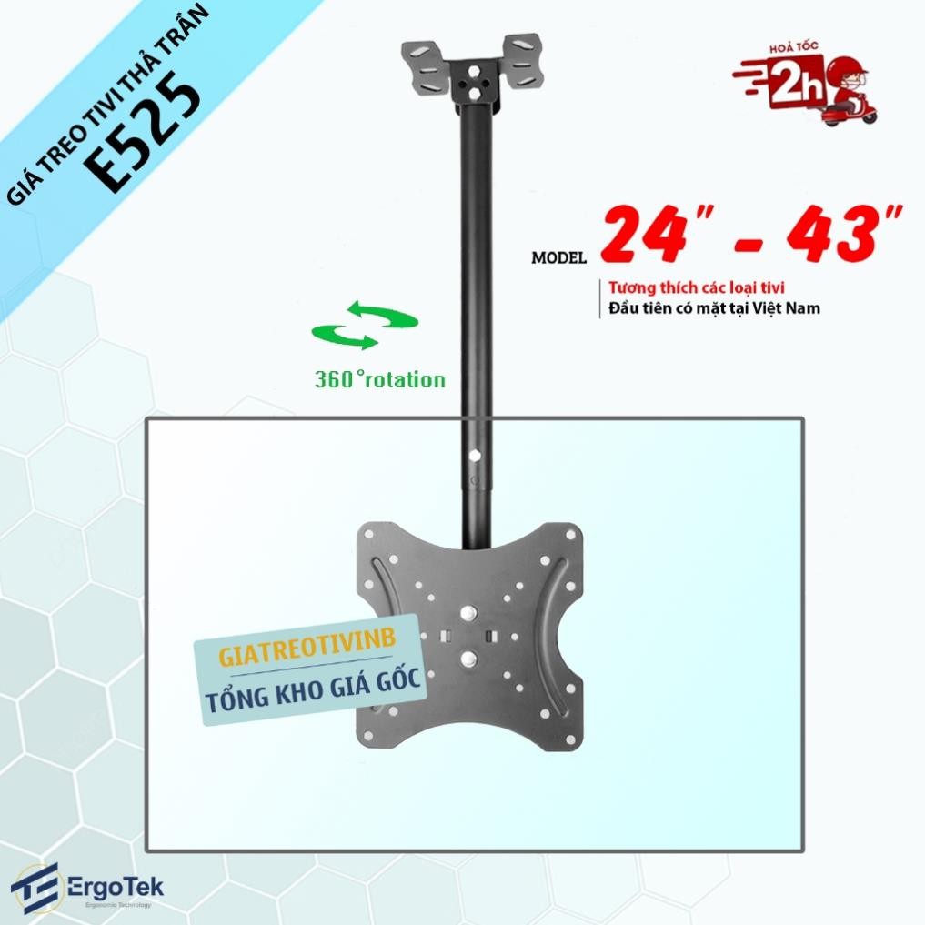 Giá Treo Tivi Thả Trần 24 - 43 Inch ErgoTek E525 - Giá Treo Tivi Ngược Trần Xoay 360 Độ  [ Ưu Việt H